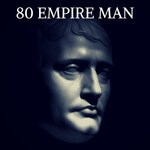 cover: 80 Empire - Man