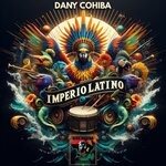 cover: Dany Cohiba - Imperio Latino