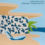 cover: Christophe Salin - Overland / Bungalow No. 2