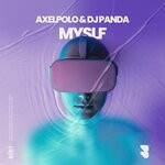 cover: AxelPolo|DJ Panda - Myslf