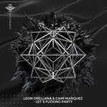 cover: CAMI MARQUEZ|Leon Orellana - Let's Fucking Party