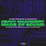 cover: Gunjack|David Moleon - Heavy Machinery / Made Of Sound