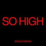 cover: MASUD' NEEMA - So High