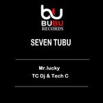 cover: Mr.lucky|TC Dj|Tech C - Seven Tubu