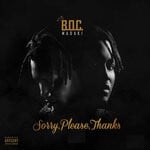 cover: B.O.C Madaki - Sorry, Please, Thanks (Explicit)