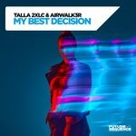 cover: Airwalk3r|Talla 2XLC - My Best Decision