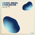 cover: baker dalton|lukayo|wolk3 - Cloudy Sky