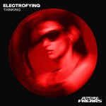 cover: Electrofying - Thinking