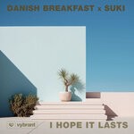 cover: DANISH BREAKFAST|Suki - I Hope It Lasts