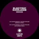 cover: Alain de Saracho - Electric Koolaide (Remixes)