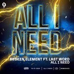 cover: Last Word|Broken Element - All I Need