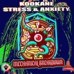 cover: Kookane-Stress & Anxiety - Mechanical Breakdown