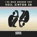 cover: Soil Zintoh SA - I've Been Around You