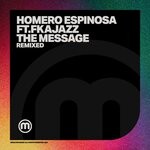 cover: Homero Espinosa|FKAjazz - The Message (Remixed)