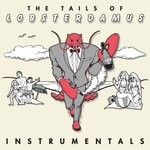 cover: Dillon - The Tails Of Lobsterdamus (Instrumentals)