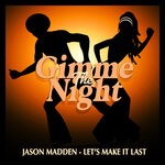 cover: Jason Madden - Let's Make It Last