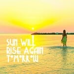 cover: Various - Sun Will Rise Again Tomorrow