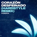 cover: POMATA - Corazon Despeinado (Hardstyle Remix)