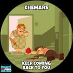 cover: Chemars - Keep Coming Back To You