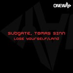 cover: Tomas Sinn|SUBGATE - Lose Yourself/Land