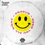 cover: Fracus - Need You All Night