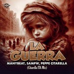 cover: Manybeat|Peppe Citarella|Sampw - La Guerra (Citarella ITA Mix)