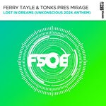 cover: Ferry Tayle|Mirage|Tonks - Lost In Dreams (UnKonscious 2024 Anthem)