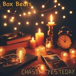 cover: Box Beats - Chasing Yesterday