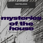 cover: Dateless - Mysteries Of The House