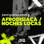 cover: shotgunwedding - Afrodisiaca, Noches Locas