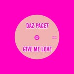 cover: Daz Paget - Give Me Love