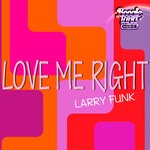 cover: Larry Funk - Love Me Right