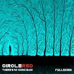 cover: Circle Red - There's No Going Back