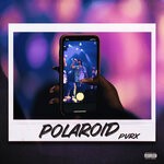 cover: Pvrx - Polaroid (Explicit)