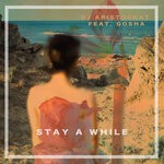 cover: Gosha|DJ Aristocrat - Stay A While