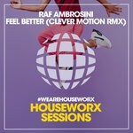 cover: Raf Ambrosini - Feel Better (Clever Motion Remix)