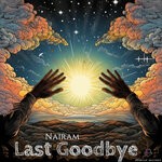 cover: Nairam - Last Goodbye