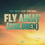 cover: 89ers|Michael Rivera|Robert Miles - Fly Away (Children)