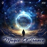 cover: Various - Magic Of Trance, Vol 30 (Mixed By DJ Wayne)