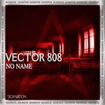 cover: Vector 808 - No Name