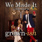 cover: Alexander Hitchens|Oluwaseun Oluwatosin Otukpe - We Made It (As Featured In "grown-ish") (Original TV Series Soundtrack)