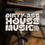 cover: DJ Naughtyboyy - Dirty-Ass House Music (Explicit Volume One)