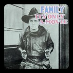 cover: Family - It's Only A Movie (2024 Expanded & Remastered Edition)