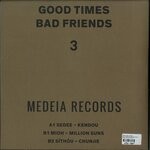 cover: MIOH|SEDEE|Sithou - Good Times Bad Friends Part 3 EP