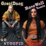 cover: GreatDaeg - Go Stoopid