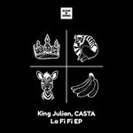 cover: CASTA|King Julian - La Fi Fi EP