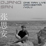 cover: Djang San - One Man Live Orchestra Vol 1