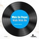 cover: White Cat Project - Walk With Me