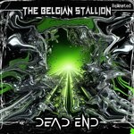 cover: The Belgian Stallion - Dead End