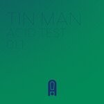 cover: Tin Man - Acid Test 01